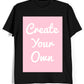 Create Your Own Custom T-shirt